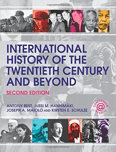 Book cover of International History of the Twentieth Century and Beyond by Jussi Hanhimäki Book cover of International History of the Twentieth Century and Beyond by Jussi Hanhimäki